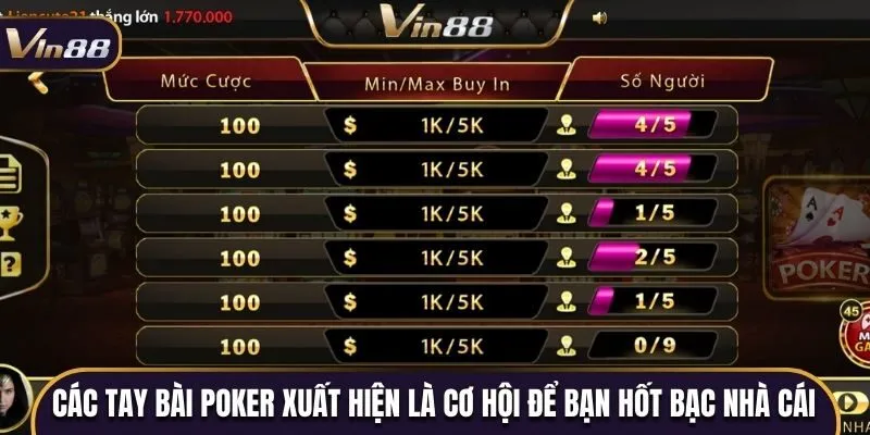 Các tay bài Poker xuất hiện là cơ hội để bạn hốt bạc nhà cái 