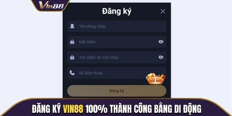 Đăng ký 100% thành công bằng di động
