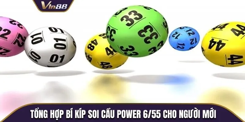 Tổng hợp bí kíp soi cầu Power 6/55 cho người mới